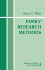 Family Research Methods (Family Studies Text #4) By Brent C. Miller Cover Image