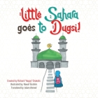 Little Sahara goes to Dugsi! By Richard Happy Chakolis, Nawaf Ibrahim (Illustrator), Adam Ahmed (Translator) Cover Image