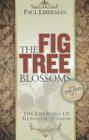 The Fig Tree Blossoms: The Emerging of Messianic Judaism Cover Image