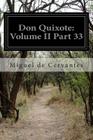 Don Quixote: Volume II Part 33 By John Ormsby (Translator), Miguel De Cervantes Cover Image