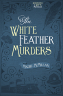 The White Feather Murders: Volume 3 (Herringford and Watts Mysteries #3) Cover Image