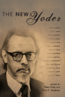 The New Yoder By Peter Dula (Editor), Chris K. Huebner (Editor) Cover Image