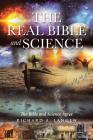 The Real Bible And Science By Richard a. Langen Cover Image