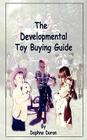 The Developmental Toy Buying Guide Cover Image