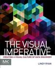 The Visual Imperative: Creating a Visual Culture of Data Discovery Cover Image