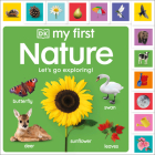 My First Nature: Let's Go Exploring! (My First Tabbed Board Book) By DK Cover Image