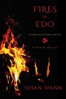 Fires of Edo By Susan Spann Cover Image