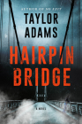 Hairpin Bridge: A Novel Cover Image