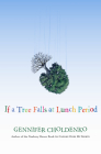 If a Tree Falls at Lunch Period Cover Image