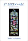 St Erkenwald: A Critical Edition (Exeter Medieval Texts and Studies) Cover Image