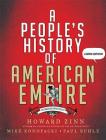 A People's History of American Empire: A Graphic Adaptation (American Empire Project) By Howard Zinn, Mike Konopacki, Paul Buhle Cover Image