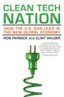 Clean Tech Nation: How the U.S. Can Lead in the New Global Economy By Ron Pernick, Clint Wilder Cover Image