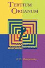 Tertium Organum: A Key to the Enigmas of the World By P. D. Ouspensky Cover Image