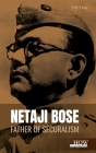 Netaji Bose: Father of Securalism Cover Image