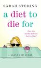 A Diet to Die For By Sarah Steding Cover Image
