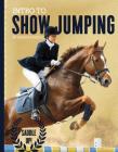 Intro to Show Jumping (Saddle Up!) By Sarah Aswell Cover Image