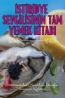 İstİrİdye Sevgİlİsİnİn Tam Yemek Kİtabi Cover Image