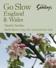 Go Slow England & Wales (Alastair Sawday's Special Places to Stay England & Wales) By Alastair Sawday Cover Image