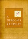 A Deacon's Retreat By James Keating Cover Image