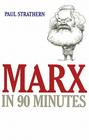 Marx in 90 Minutes (Philosophers in 90 Minutes (Audio)) By Paul Strathern, Simon Vance (Read by) Cover Image