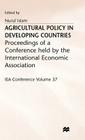 Agricultural Policy in Developing Countries (International Economic Association) By N. Islam (Editor) Cover Image