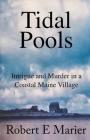 Tidal Pools By Robert E. Marier Cover Image