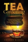 Tea Gardening for Beginners Cover Image