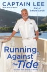 Running Against the Tide: True Tales from the Stud of the Sea Cover Image
