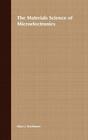 The Materials Science of Microelectronics By Klaus J. Bachmann Cover Image