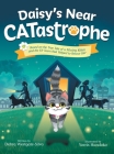 Daisy's Near CATastrophe: A Children's Book Based on the True Tale of a Missing Kitten and the K9 Team That Helped to Rescue Her Cover Image