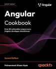 Angular Cookbook - Second Edition: Over 80 actionable recipes every Angular developer should know Cover Image