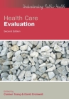 Health Care Evaluation, 2nd Edition (UK Higher Education OUP Humanities & Social Sciences Health) By Tsang Cover Image