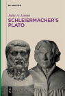 Schleiermacher's Plato By Julia A. Lamm Cover Image