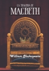Macbeth (Spanish Edition): La tragedia de Macbeth de William Shakespeare By William Shakespeare Cover Image