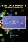 Fair Cloud Payments Blockchain-based Protocols Cover Image