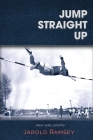 Jump Straight Up By Jarold Ramsey Cover Image