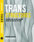 Trans Structures: Fluid Architecture and Liquid Engineering Cover Image