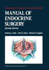 Manual of Endocrine Surgery (Comprehensive Manuals of Surgical Specialties) By A. J. Edis, C. S. Grant, R. H. Egdahl Cover Image