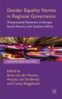 Gender Equality Norms in Regional Governance: Transnational Dynamics in Europe, South America and Southern Africa (Gender and Politics) By Anna Van Der Vleuten (Editor), Anouka Van Eerdewijk (Editor), C. Roggeband (Editor) Cover Image