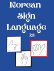 Korean Sign Language By Cristie Publishing Cover Image