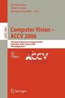 Computer Vision - Accv 2006: 7th Asian Conference on Computer Vision, Hyderabad, India, January 13-16, 2006, Proceedings, Part II By P. J. Narayanan (Editor), Shree K. Nayar (Editor), Heung-Yeung Shum (Editor) Cover Image