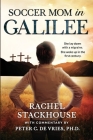 Soccer Mom in Galilee By Rachel Stackhouse, Peter C. De Vries Cover Image