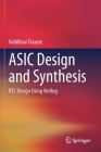 ASIC Design and Synthesis: Rtl Design Using Verilog By Vaibbhav Taraate Cover Image