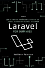 Laravel für dummies: Der ultimative Anfänger-Leitfaden, um Laravel Schritt für Schritt zu lernen By Kathleen Peterson Cover Image