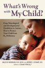 What's Wrong with My Child?: From Neurological and Developmental Disabilities to Autism...How to Protect Your Child from B12 Deficiency By Sally M. Pacholok, Jeffrey J. Stuart Cover Image