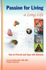Passion for Living a Long Life: How to Prevent and Cope with Ailments Cover Image