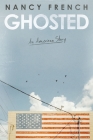 Ghosted: An American Story Cover Image