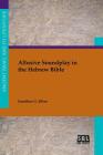 Allusive Soundplay in the Hebrew Bible By Jonathan C. Kline Cover Image