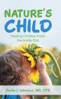 Nature's Child: Healing Children from the Inside Out Cover Image
