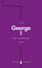 George I (Penguin Monarchs) By Tim Blanning Cover Image